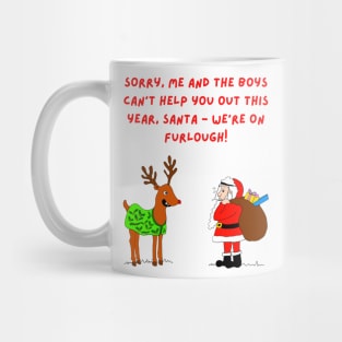 Santa and Reindeer Funny Furlough Christmas Mug